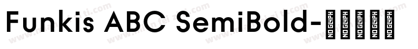 Funkis ABC SemiBold字体转换